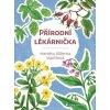 Přírodní lékárnička - Markéta Růženka Vopičková