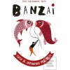 Banzai: Toto je Japonsko… (Zofia Fabjanowska-Micyk)