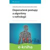 E-kniha Doporučené postupy a algoritmy v nefrologii - Ondřej Viklický, Vladimír Tesař, Sylvie Dusilová Sulková a kol.