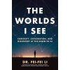 The Worlds I See