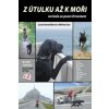 Z útulku až k moři