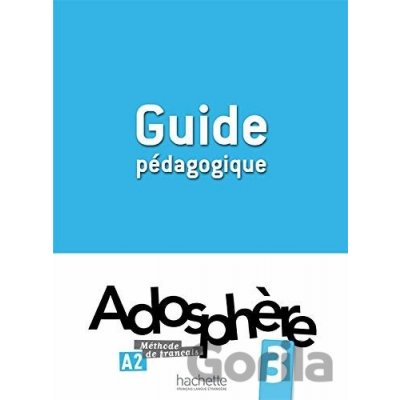 Adosphere: Guide Pedagogique 3 - Marie-Laure Poletti