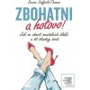 Zbohatni a hotovo! (Denise Duffield-Thomas)