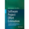 Software Project Effort Estimation (Adam Trendowicz,Ross Jeffery)(Brožovaná)