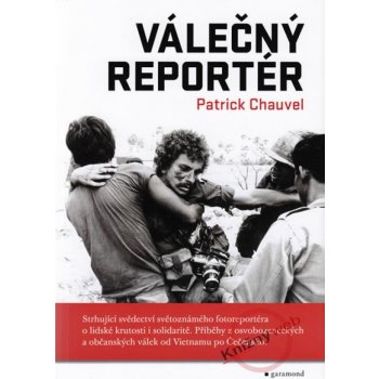 Válečný reportér - Patrick Chauvel