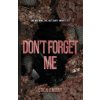 Don't Forget Me