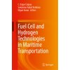Fuel Cell and Hydrogen Technologies in Maritime Transportation (C. Ozgur Colpan,Suleyman Aykut Korkmaz,Olgun Konur)(Pevná)