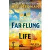 A Far-flung Life