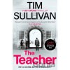 The Teacher - Tim Sullivan