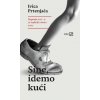 Sine, idemo kući