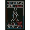 The Made-Up Man : A Novel - Joseph Scapellato