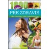 1000 tipov pre zdravie
