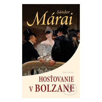 Hosťovanie v Bolzane - Márai Sándor