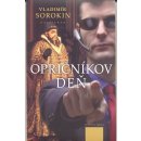 Opričníkov deň - Vladimír Sorokin