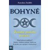 Bohyně Ženské podoby božství - Anodea Judith