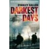 Darkest Days - STANLEY GALLON