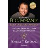 El Cuadrante del Flujo de Dinero / Rich Dads Cashflow Quadrant Kiyosaki Robert T.Paperback