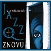 Kratochvíl Martin & Jazz Q: Znovu - CD