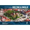Brezno a okolie z neba - J. Schwarzbacher M., Chovan