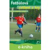 E-kniha Fotbalová cvičení a hry - Jaromír Votík