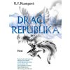 Dračí republika (Maková válka 2) - R. F. Kuang