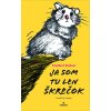 E-kniha: Ja som tu len škrečok