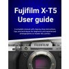 Fujifilm X-T5 User guide