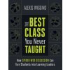 The Best Class You Never Taught: How Spider Web Discussion Can Turn Students Into Learning Leaders