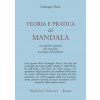Teoria e pratica dei Mandala (Giuseppe Tucci)(Kniha)