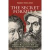 The Secret Formula – How a Mathematical Duel Inflamed Renaissance Italy and Uncovered the Cubic Equation
