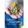 Südtiroler Kräuterfrauen (Astrid Schönweger,Irene Hager von Strobele,Alice Hönigschmid)(Pevná)