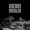Dead Obies - Montreal $Ud / Vinyl / 2LP [2 LP]