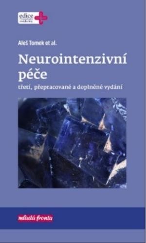 Neurointenzivní péče 3. přepracované a doplněné vydání