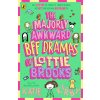 The Majorly Awkward BFF Dramas of Lottie Brooks ()