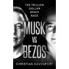 Musk vs Bezos - Christian Davenport