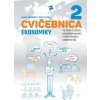Cvičebnica ekonomiky pre 2. ročník obchodných akademií a SOŠ