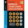 Improve Your Chess Calculation - Hardcover