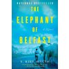The Elephant of Belfast - S. Kirk Walsh