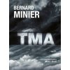 Bernard Minier - Tma