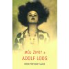 Můj život a Adolf Loos - Elsie Altmann-Loos