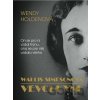 Vévodkyně - Wallis Simpsonová - Wendy Holden