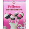 Pečieme drobné sladkosti