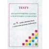 Testy zo slovenského jazyka a slovenskej literatúry -