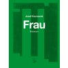 Frau (Josefine Schlepitzka,Ondrej Cikán)(Pevná)