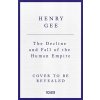 The Decline and Fall of the Human Empire