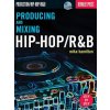 Producing and Mixing Hip-hop/Randb