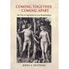 Coming Together - Coming Apart (Desteian John A. Desteian)(Pevná)