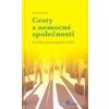 Cesty z nemocné společnosti - Erich Fromm