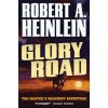 GLORY ROAD (Robert A. Heinlein,Samuel R. Delaney)(Brožovaná)