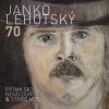 Janko Lehotský: 70 Pýtam sa? Novo Dur & Staro Mol - CD (Janko Lehotský)